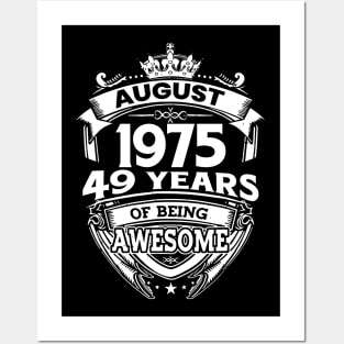 August 1975 49 Years Of Being Awesome 49th Birthday Posters and Art